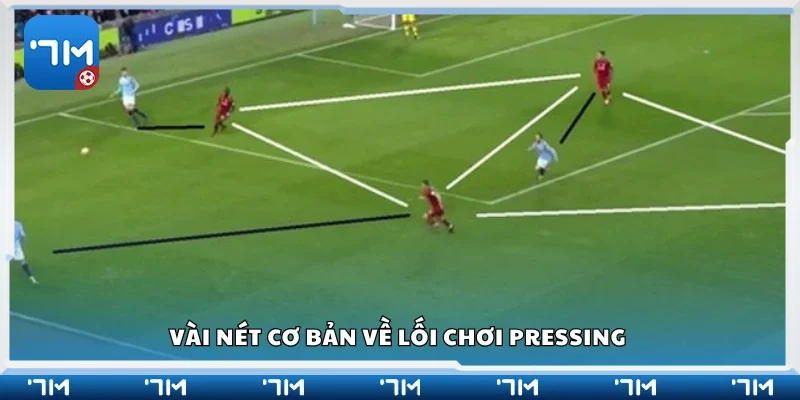 Vài nét cơ bản về kỹ thuật chơi pressing